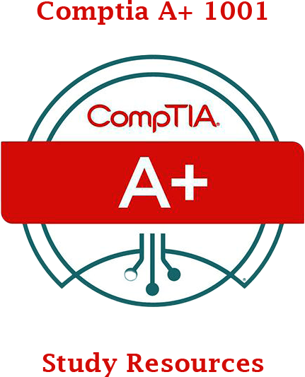 How to Study for the CompTIA A+ 1001 Exam